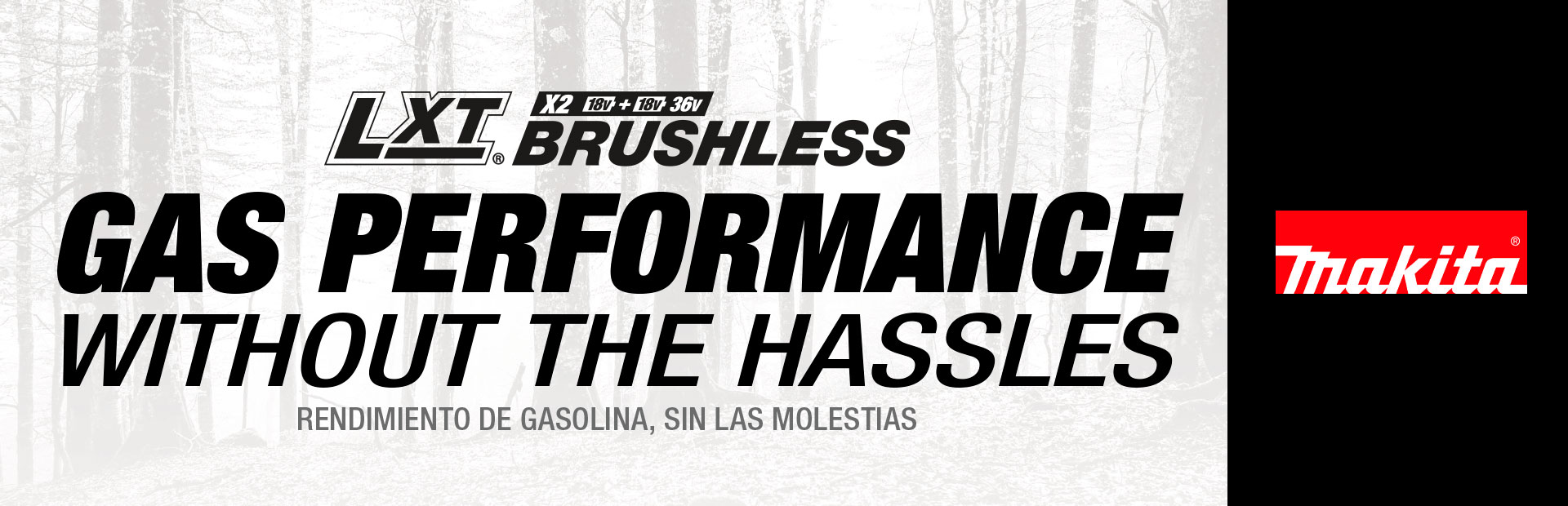 Makita: LXT Brushless Gas Performance Without The Hassles
